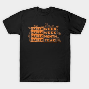 Zombies and Halloween All Year Long T-Shirt